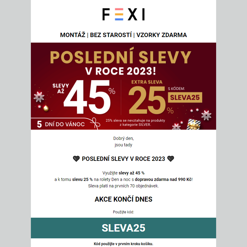 Poslední slevy v roce 2023! _ 45 % _ 25% SLEVA navíc s kódem SLEVA25 _ na vybrané rolety FEXI _