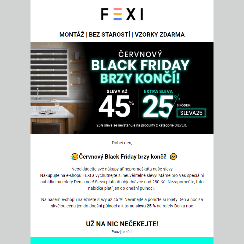 Červnový Black Friday brzy končí!   _ Využijte 45% SLEVU _ 25 % k tomu navíc s kódem SLEVA25_