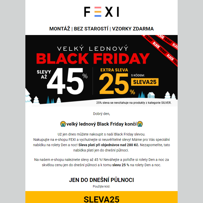 Velký lednový Black Friday končí _ Využijte 45 % SLEVU _ 25 % k tomu navíc s kódem SLEVA25_