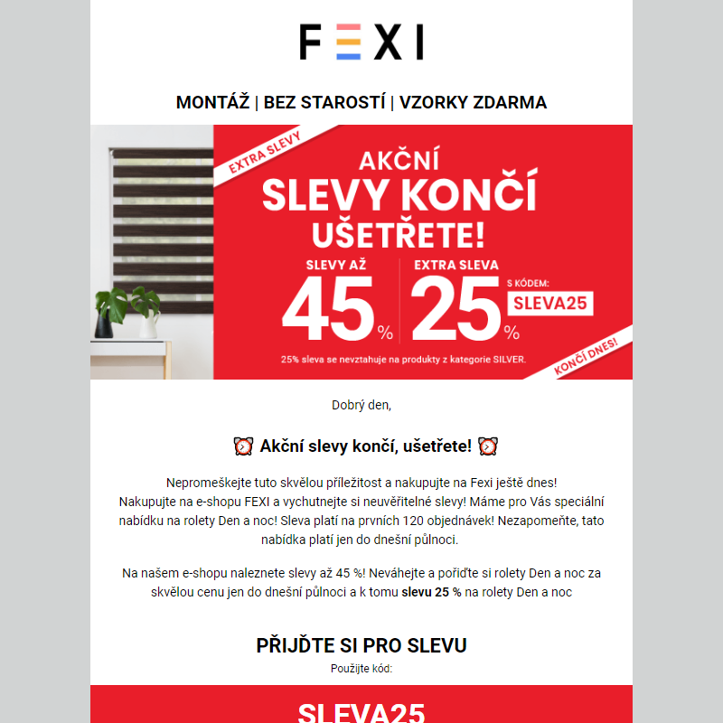 Akční slevy končí, ušetřete! _ Využijte 45 % SLEVU _ 25 % k tomu navíc s kódem SLEVA25_