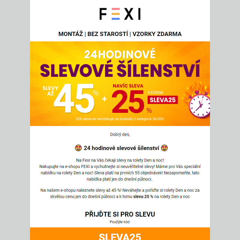 24 hodinové slevové šílenství _ Využijte 45 % SLEVU _ 25 % k tomu navíc s kódem SLEVA25_