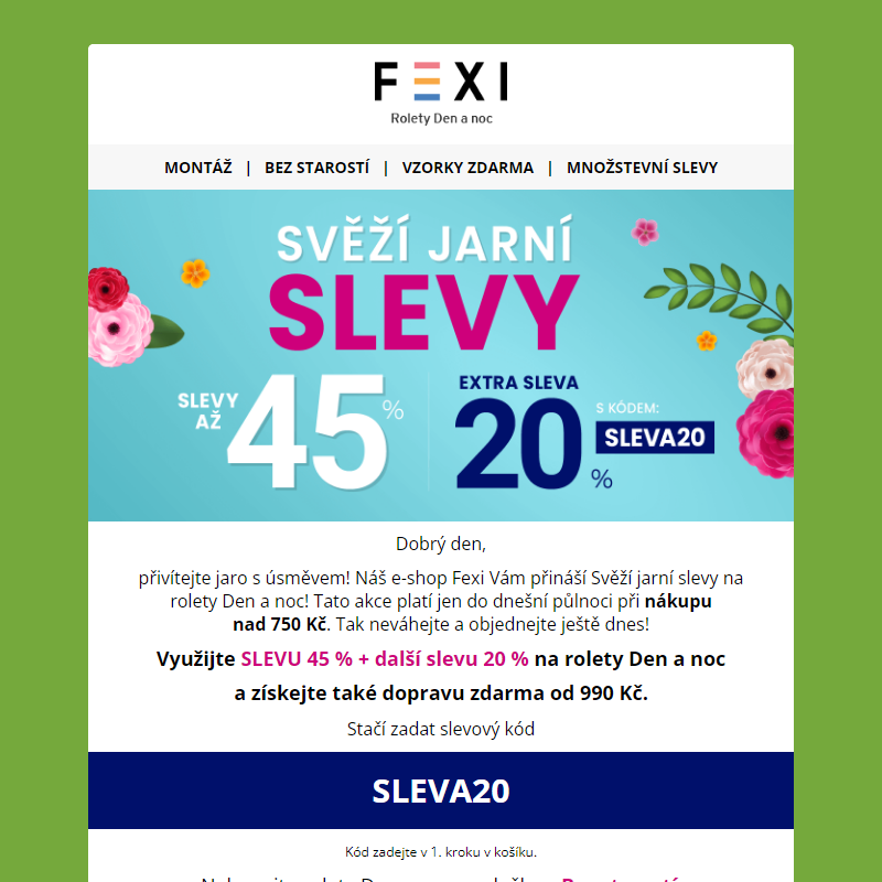 _ Svěží jarní slevy! _ Užijte si 45% SLEVU a 20 % k tomu navíc s kódem SLEVA20 _ jen dnes na e-shopu Fexi! _