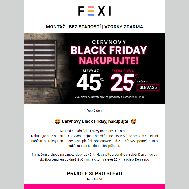 Červnový Black Friday, nakupujte! _ Využijte 45% SLEVU _ 25 % k tomu navíc s kódem SLEVA25_