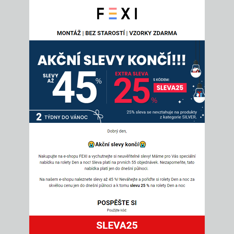 Akční slevy končí! _ Využijte 45 % SLEVU _ 25 % k tomu navíc s kódem SLEVA25_