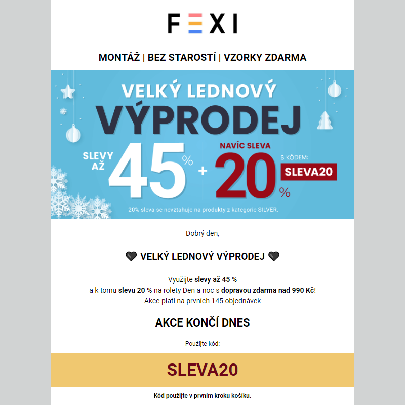 Velký lednový výprodej _ 45 % a 20% SLEVA k tomu navíc při použití kódu SLEVA20 _ na vybrané produkty FEXI _