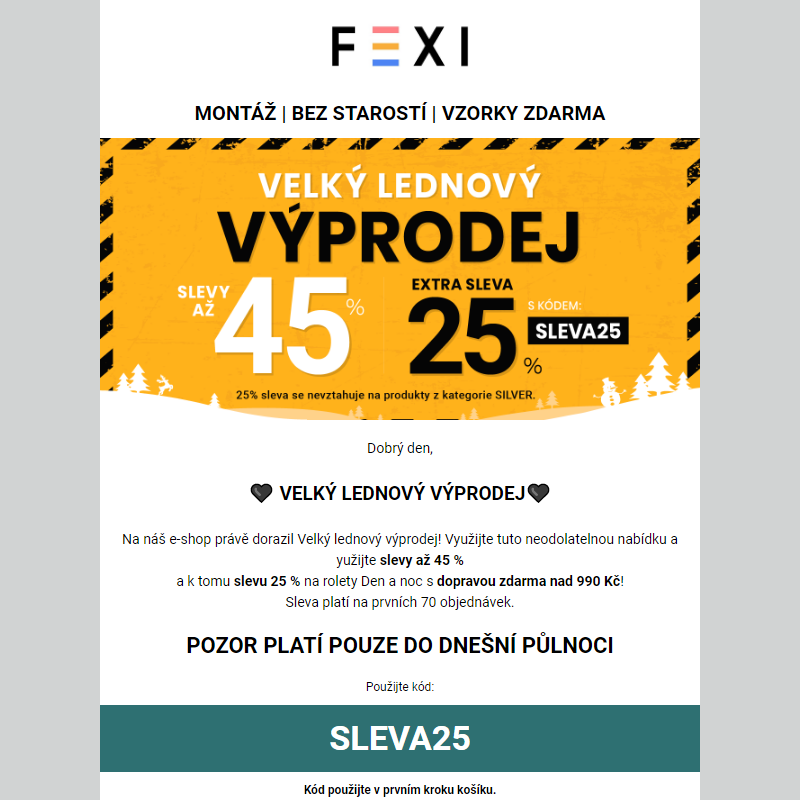 Velký lednový výprodej _ 45 % a 25% SLEVA k tomu navíc s kódem SLEVA25 _ na vybrané produkty FEXI _
