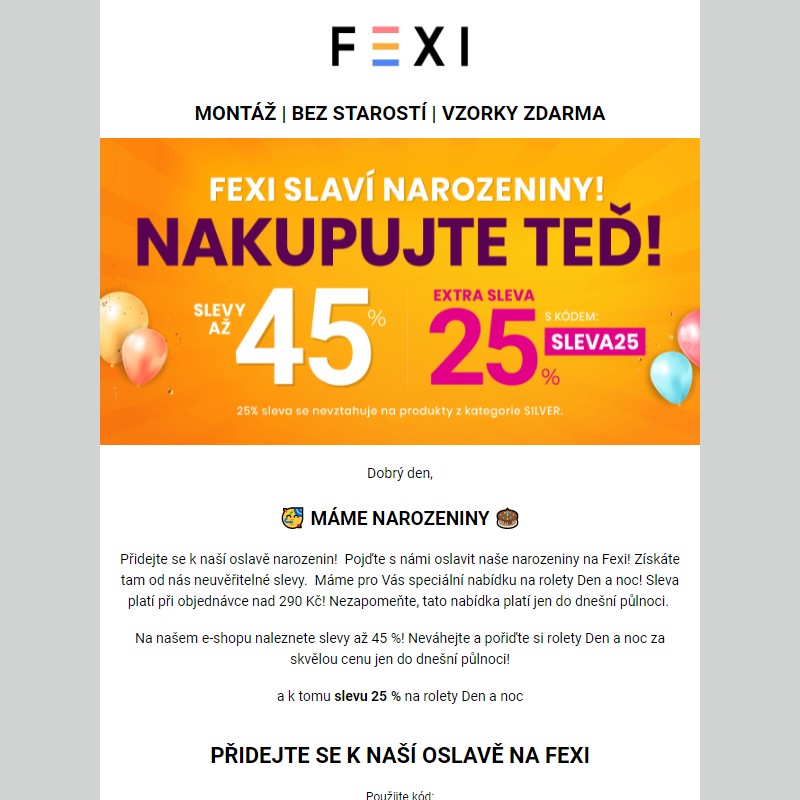 Fexi slaví narozeniny! _ Oslavme to to slevou 45 % a k tomu navíc 25 % _ přidejte se k naší oslavě na Fexi