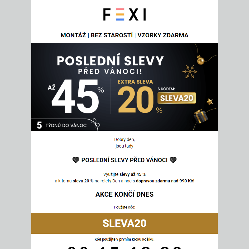 Poslední slevy před Vánoci!_ 20% SLEVA navíc k 45 % s kódem SLEVA20 _ na vybrané produkty FEXI