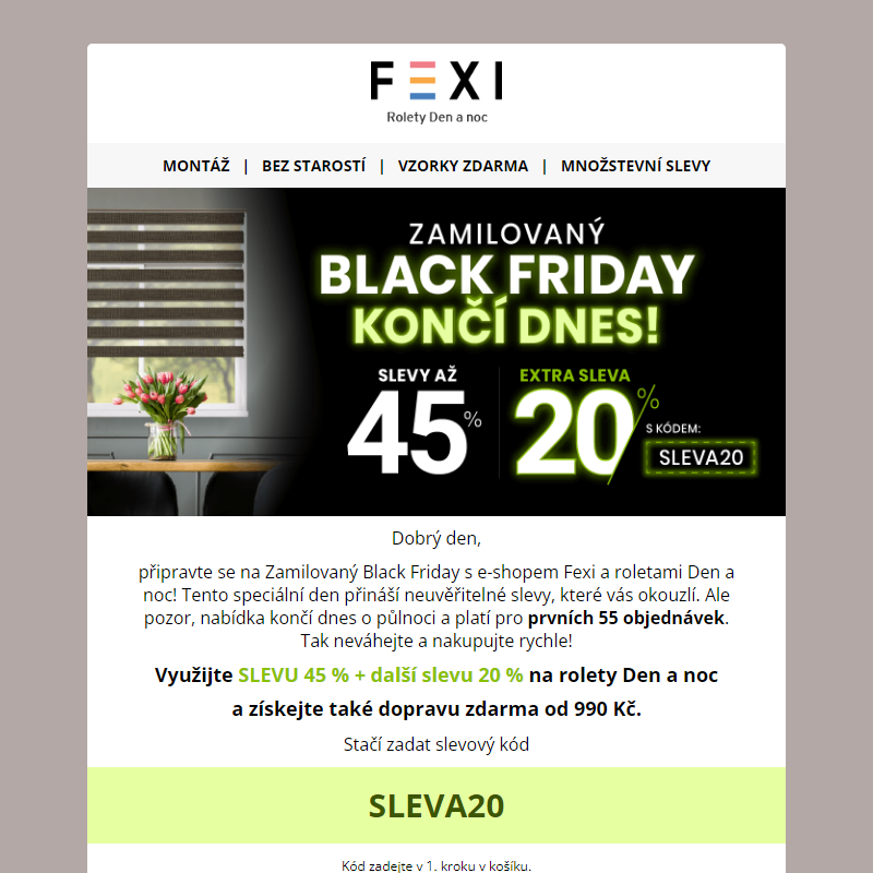 _ Zamilovaný Black Friday _ 45 % a 20% SLEVA k tomu navíc s kódem SLEVA20 _ na všechny produkty FEXI __ Platí pouze dnes! _