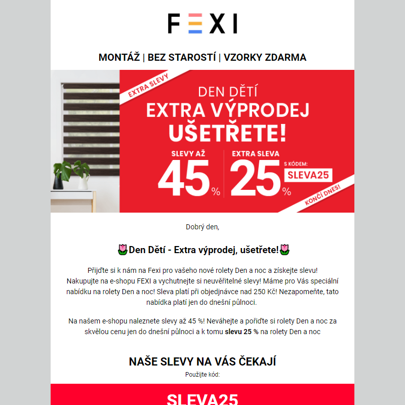 Den Dětí - Extra výprodej, ušetřete! _ Využijte 45% SLEVU _ 25 % k tomu navíc s kódem SLEVA25_