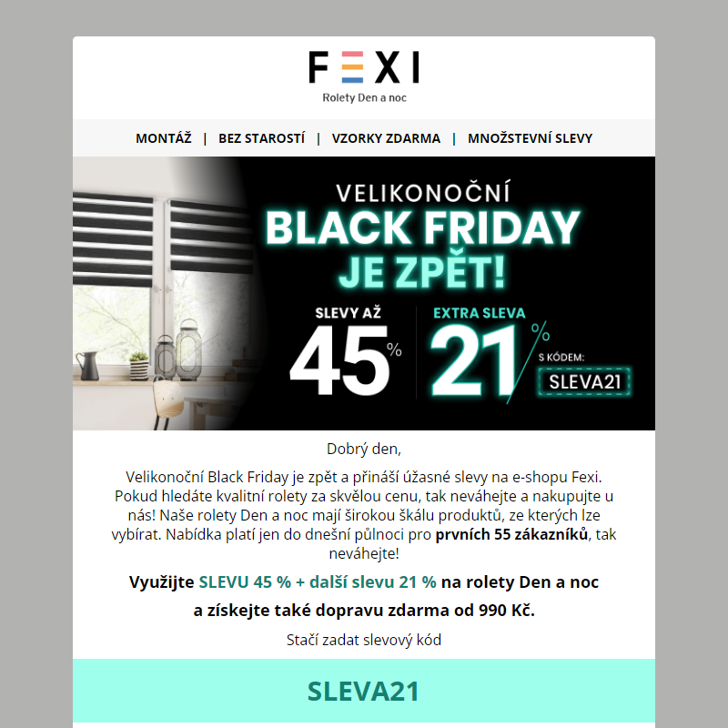 __ Velikonoční Black Friday je zpět! _ Využijte SLEVY 45 % a 21 % k tomu navíc s kódem SLEVA21 _ jen dnes na e-shopu FEXI __