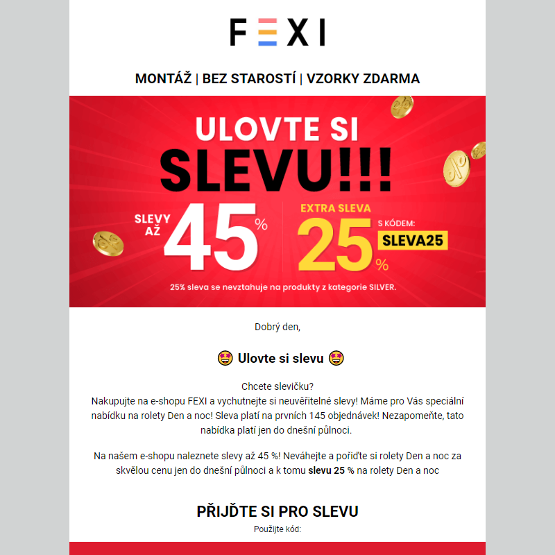 Ulovte si slevu _ Využijte 45 % SLEVU _ 25 % k tomu navíc s kódem SLEVA25_