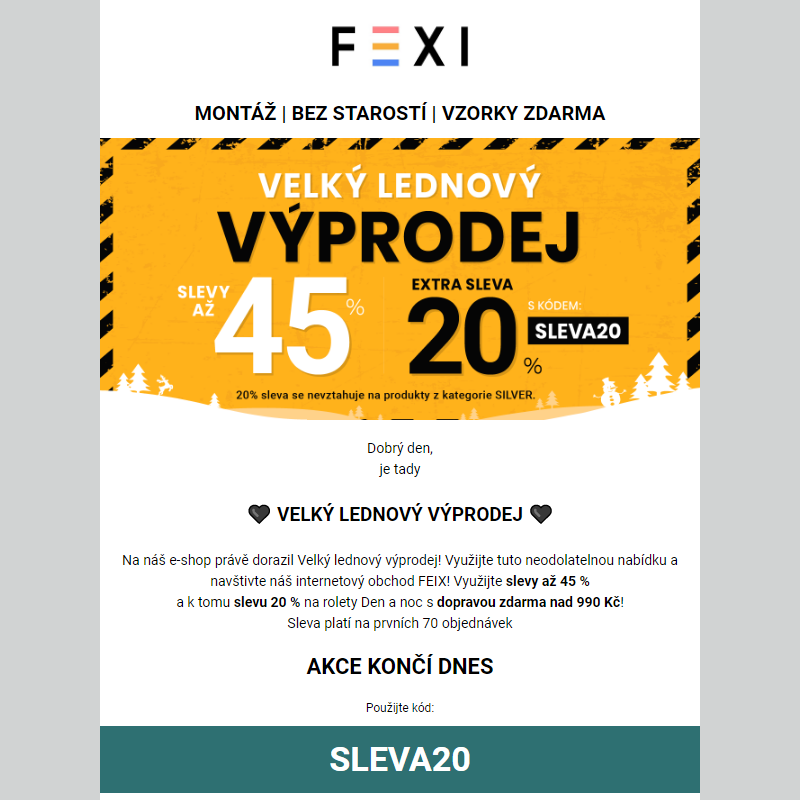 _ Velký lednový výprodej _ 45 % a 20% SLEVA k tomu navíc s kódem SLEVA20 _ na vybrané produkty na FEXI _