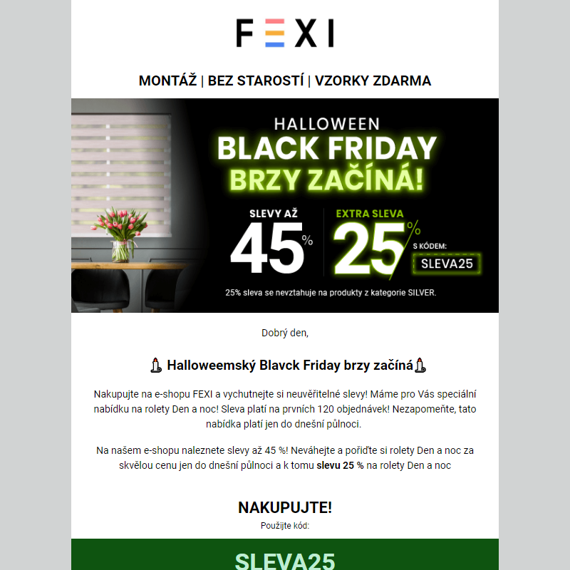 Halloween Black Friday brzy začíná! __ Využijte 45 % SLEVU _ 25 % k tomu navíc s kódem SLEVA25_