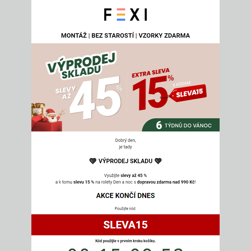 Výprodej skladu na Fexi _ 45 % a 15% SLEVA navíc s kódem SLEVA15 na všechny naše produkty _