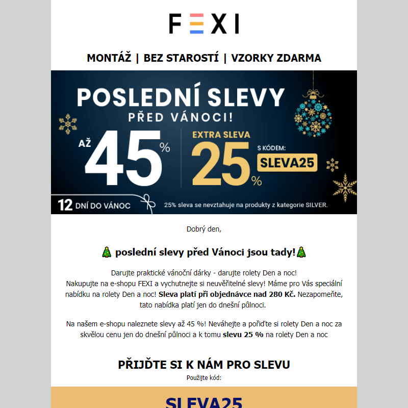 Poslední slevy před Vánoci! _ Využijte 45 % SLEVU _ 25 % k tomu navíc s kódem SLEVA25_