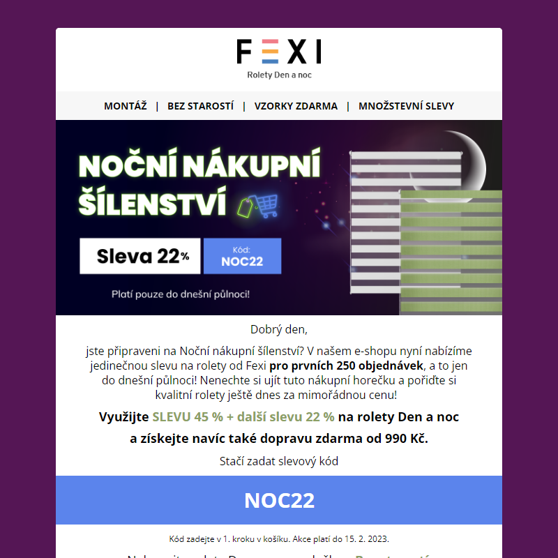 _ Noční nákupní šílenství! _Jedinečná 22% SLEVA k 45 % s kódem NOC22 _ jen dnes na e-shopu FEXI __