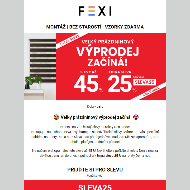 Velký prázdninový výprodej začíná! _ Využijte 45 % SLEVU _ 25 % k tomu navíc s kódem SLEVA25 _