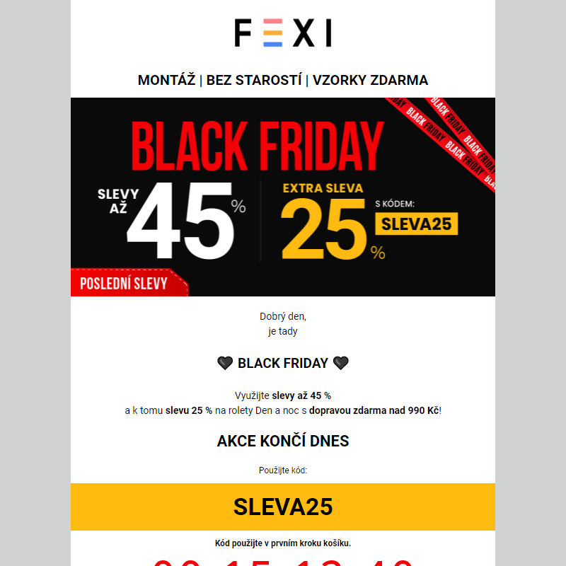 Black Friday na FEXI _ 45 % a 25% SLEVA navíc s kódem SLEVA25 _ na vybrané produkty FEXI