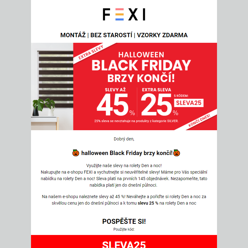 Halloween Black Friday - brzy končí! _ Využijte 45 % SLEVU _ 25 % k tomu navíc s kódem SLEVA25_