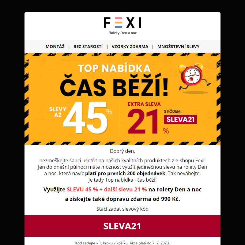_ TOP nabídka - Čas běží! _ Využijte SLEVU 45 % _ 21 % k tomu navíc s kódem SLEVA21 _ jen dnes na e-shopu FEXI! _