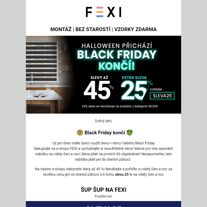 Halloween přichází - Black Friday končí! _ Využijte 45 % SLEVU _ 25 % k tomu navíc s kódem SLEVA25_