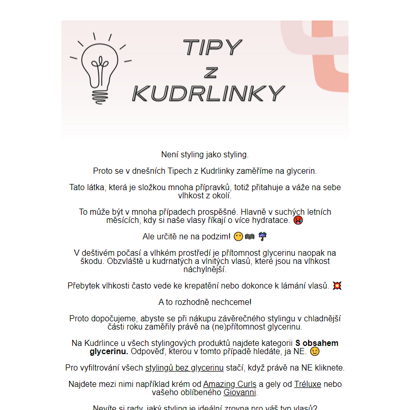 Tipy z Kudrlinky - styling bez glycerinu