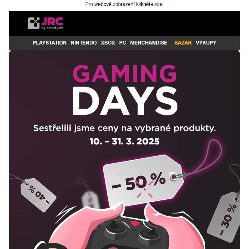 Gaming days vrcholí! ___
