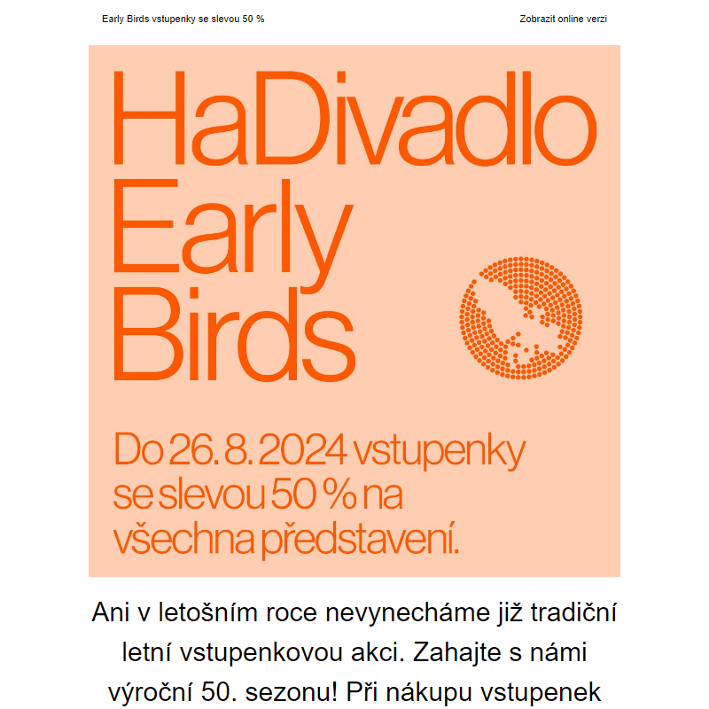 Early Birds vstupenky se slevou 50 %