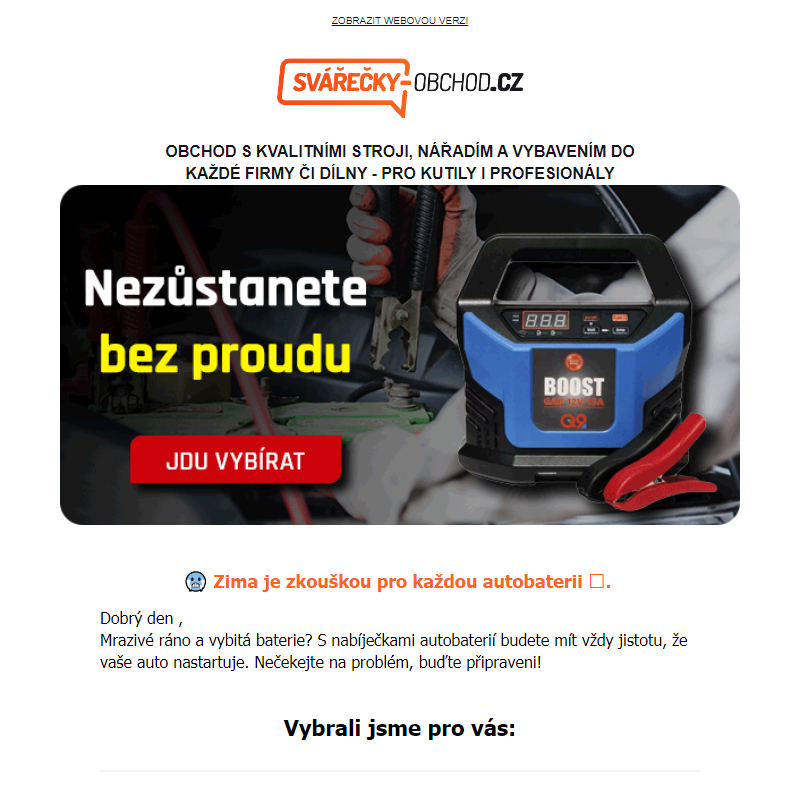 _ Zima je zkouškou pro každou autobaterii. A nabíječku máte _?   Svarecky-obchod.cz _