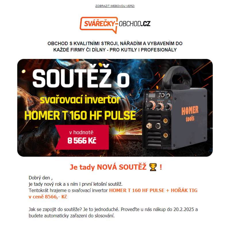 Je tady nová soutěž _ - hrajeme o svařovací invertor HOMER T 160 HF PULSE + HOŘÁK TIG v ceně 8566,- Kč -  Svarecky-obchod.cz _