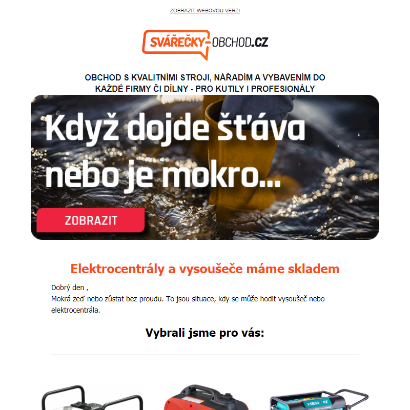 Elektrocentrály a vysoušeče máme skladem  -  Svarecky-obchod.cz _