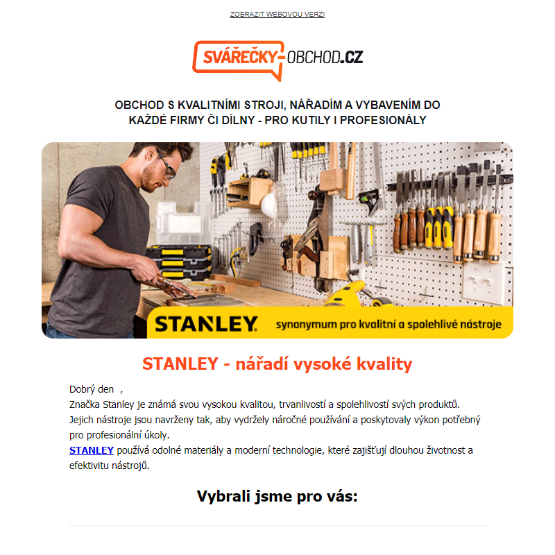 STANLEY - synonymum pro kvalitní a spolehlivé nástroje___ na Svarecky-obchod.cz _