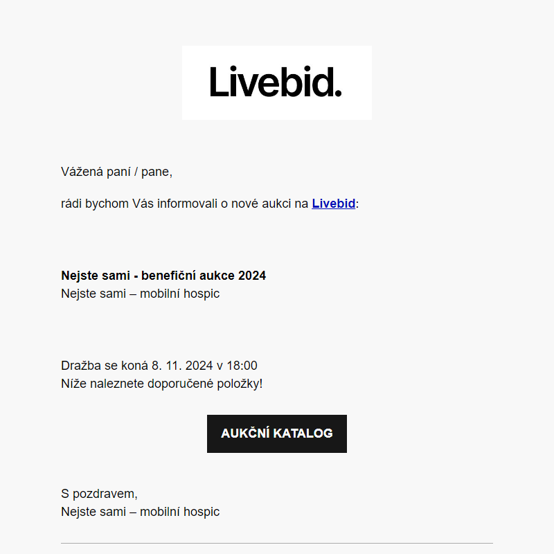 Nová aukce online | Nejste sami – mobilní hospic