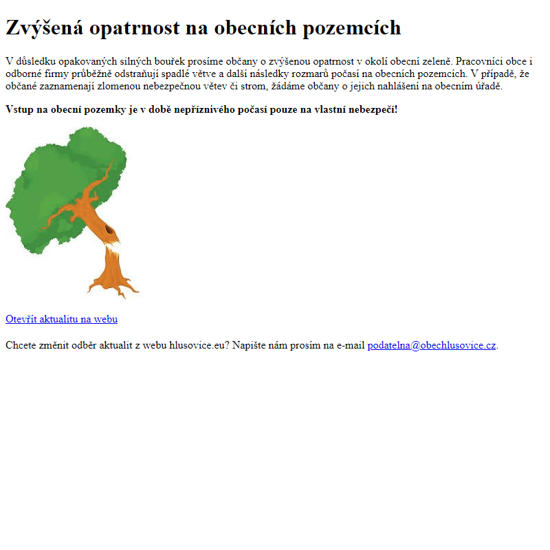 www.hlusovice.eu - Zvýšená opatrnost na obecních pozemcích