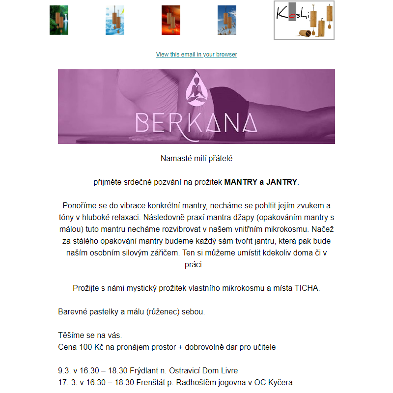 Pozvání na prožitkový seminář Mantra a Jantra, 9.3. v 16.30 – 18.30 Frýdlant n. O. Dom Livre17. 3. v 16.30 – 18.30 Frenštát p. R. jogovna v OC Kyčera