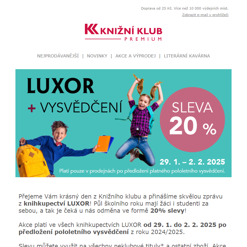 _ 20% SLEVA v knihkupectvích LUXOR s vysvědčením! Novinka HLADOVÝ HROB Roberta Galbraitha již skladem. 