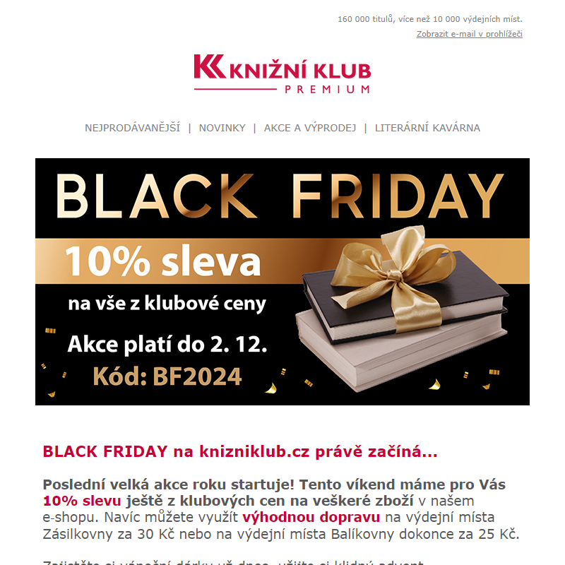 BLACK FRIDAY je tady! 10% SLEVA na knizniklub.cz na veškerý sortiment. Nový LARS KEPLER právě vychází.