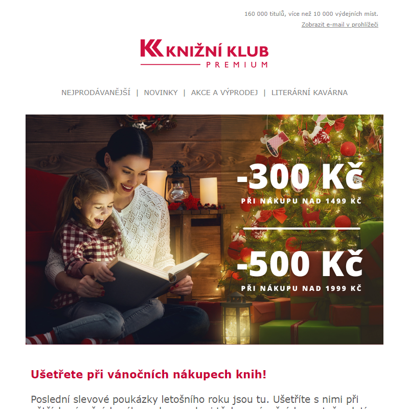 __ _ Ušetřete při vánočních nákupech knih! SLEVA 300 nebo 500 Kč platí na webu i v knihkupectvích.