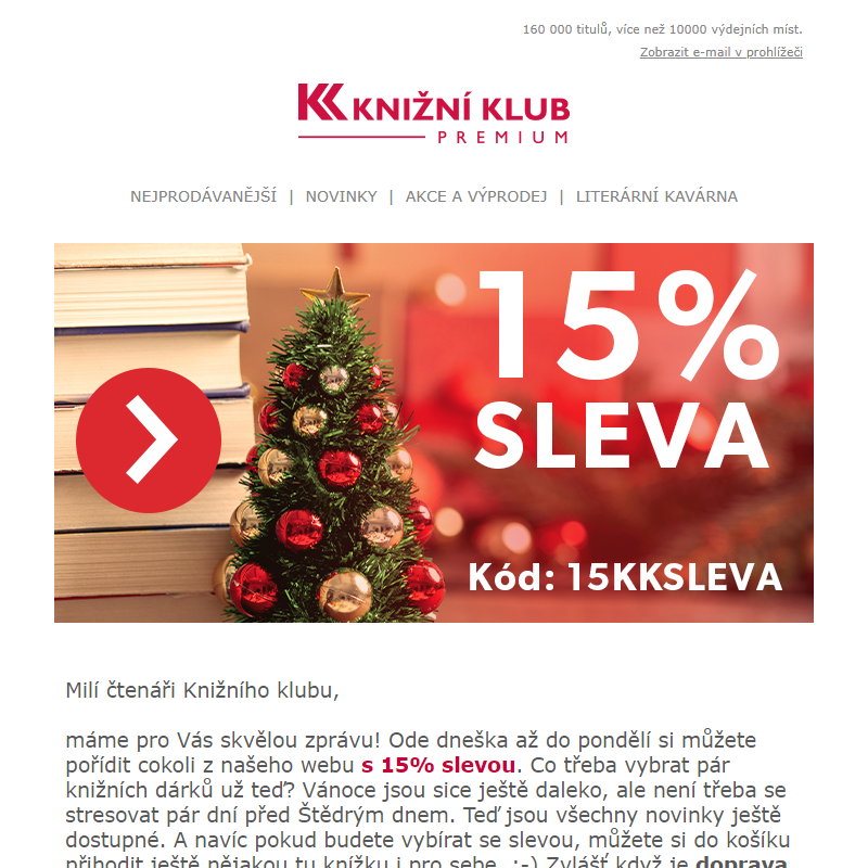 _15% SLEVA na celou nabídku našeho e-shopu. O jaké knížky je teď největší zájem? __