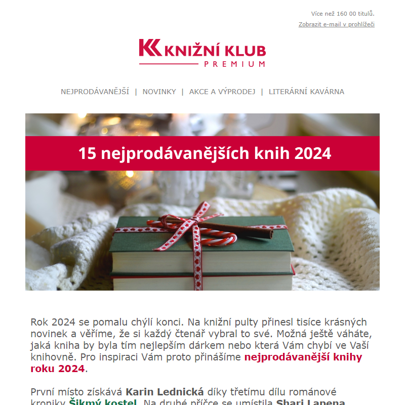 __ NEJPRODÁVANĚJŠÍ KNIHY 2024. Ještě do zítřejší půlnoci stíháte objednat do Vánoc.