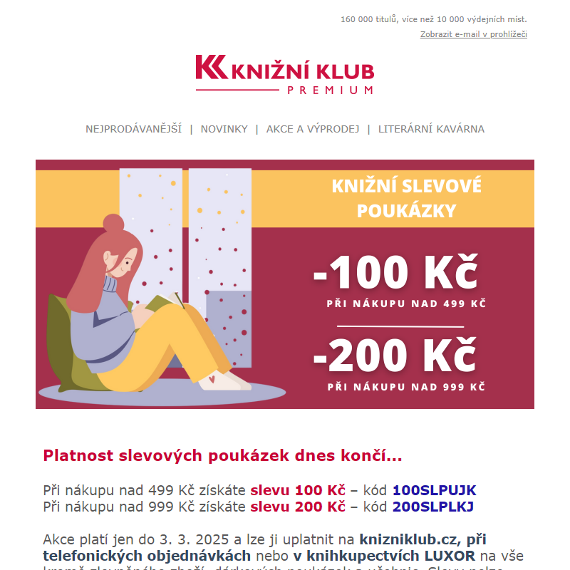 _ Dnes je poslední šance ušetřit se slevovou poukázkou 100 a 200 Kc.