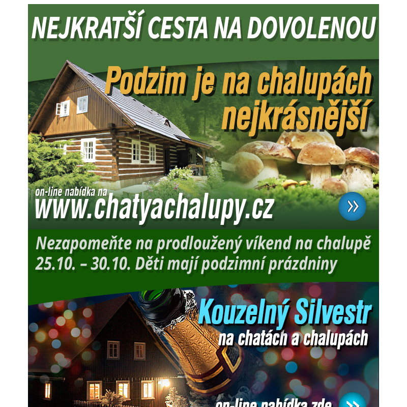 Prodlouzene vikendy a Silvestr na chate