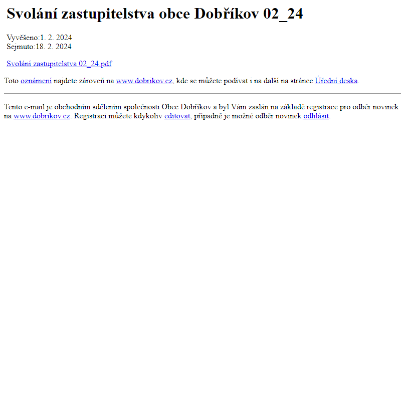 Na úřední desku www.dobrikov.cz bylo přidáno oznámení Svolání zastupitelstva obce Dobříkov 02_24