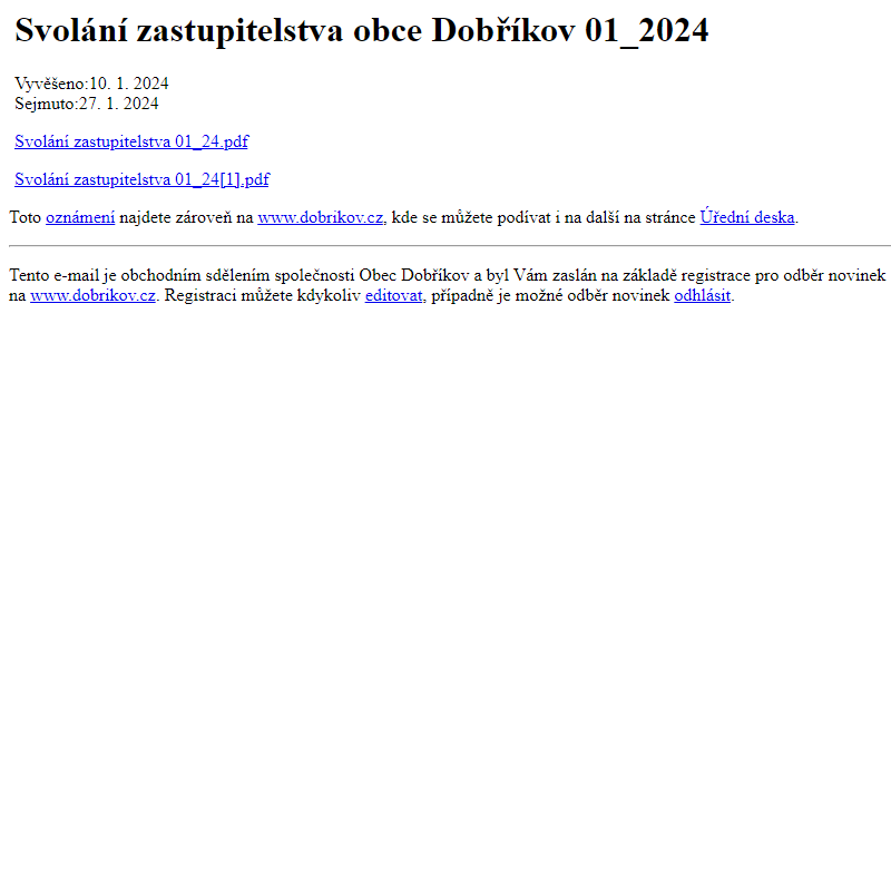 Na úřední desku www.dobrikov.cz bylo přidáno oznámení Svolání zastupitelstva obce Dobříkov 01_2024
