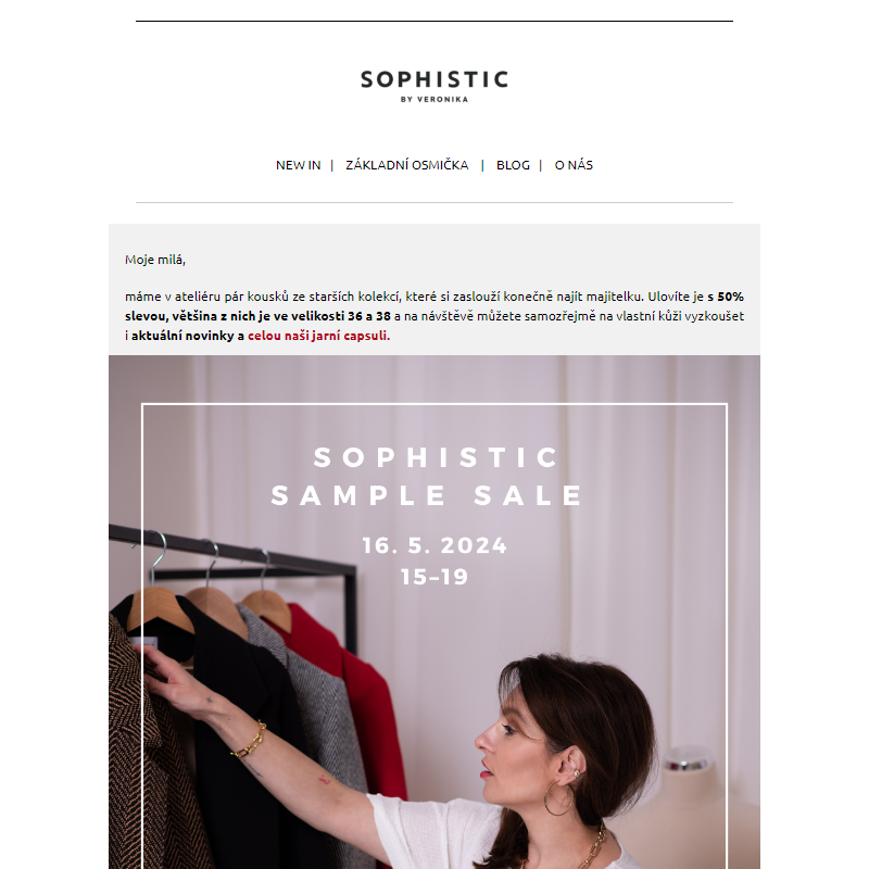 Sophistic Sample Sale | Poslední kusy, zvýhodněné ceny | Čtvrtek 16. 5.