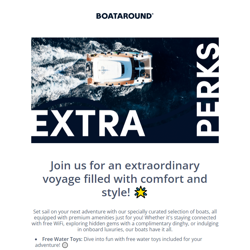 Save money with complimentary perks - only on Boataround. _