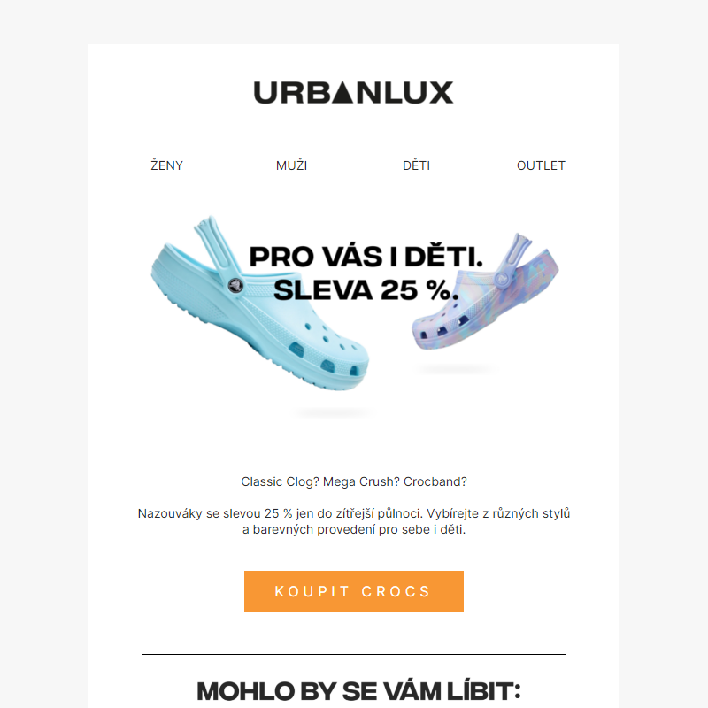 Crocs pro vás i děti.