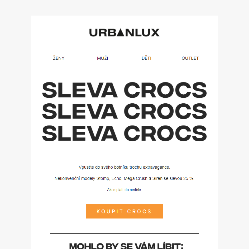 Nepřehlédnutelné Crocs -25 %.