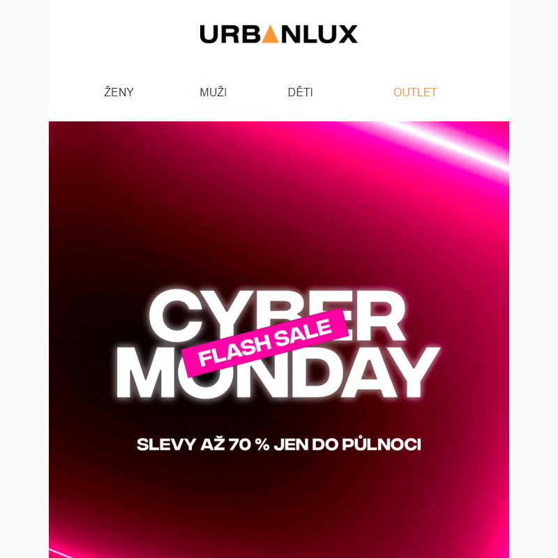 Uzavíráme slevy až 70 %. Už jen dnes Cyber Monday